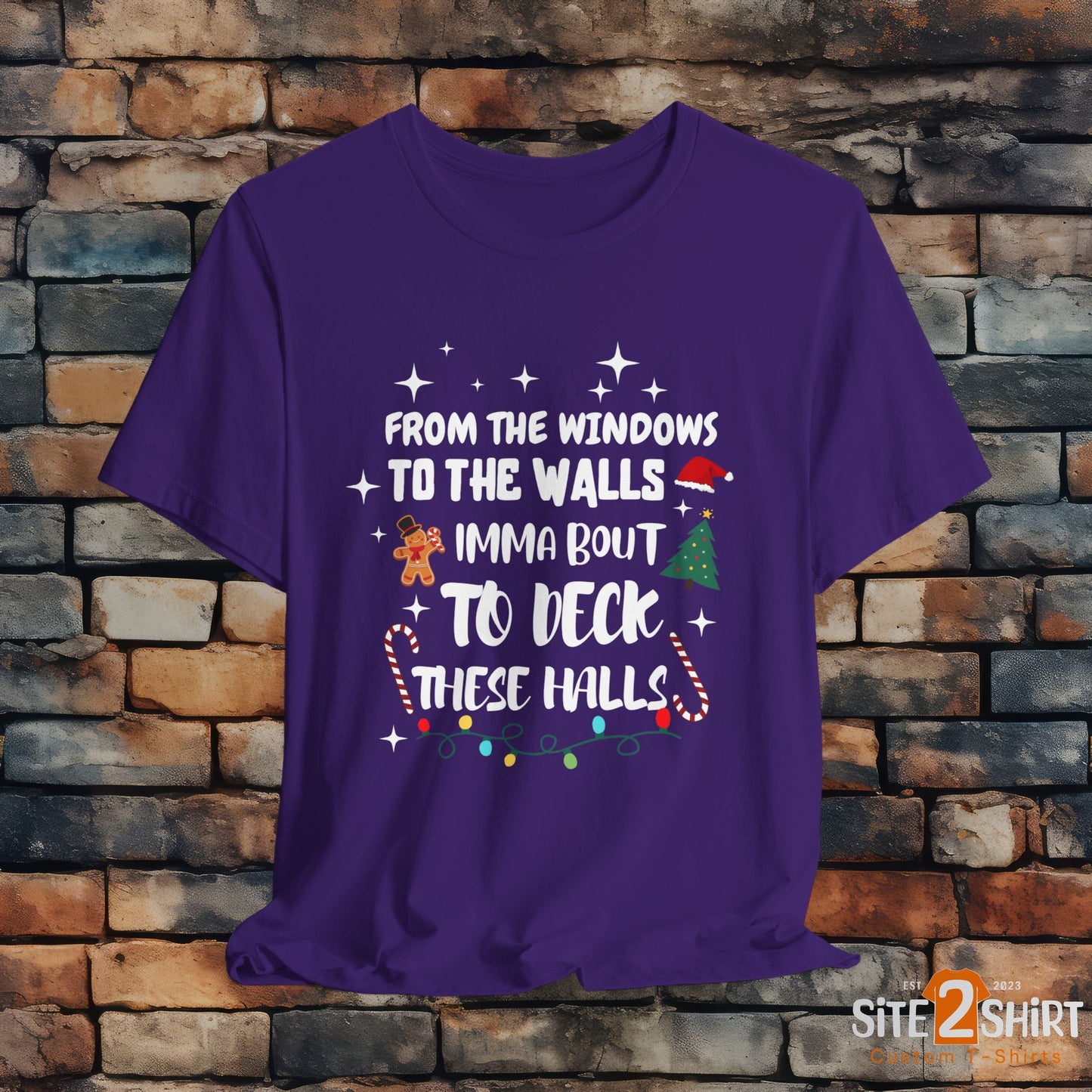 From the Windows to the Walls, Imma about to Deck these Halls, Christmas T Shirt, Funny Christmas Shirt
