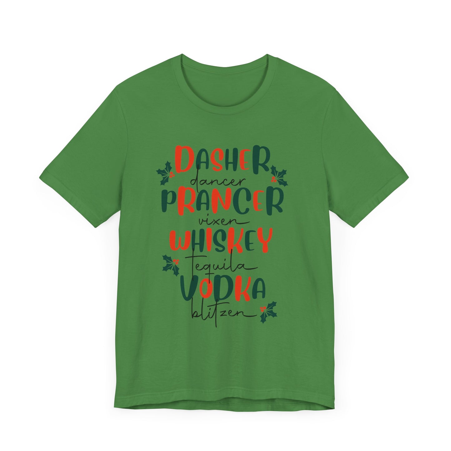 Dasher, Dancer, Prancer, Vixen, Whiskey, Tequlia, Vodka, Blitzen Christmas T Shirt, Funny Reindeer Shirt, Cute Holiday Party Shirt
