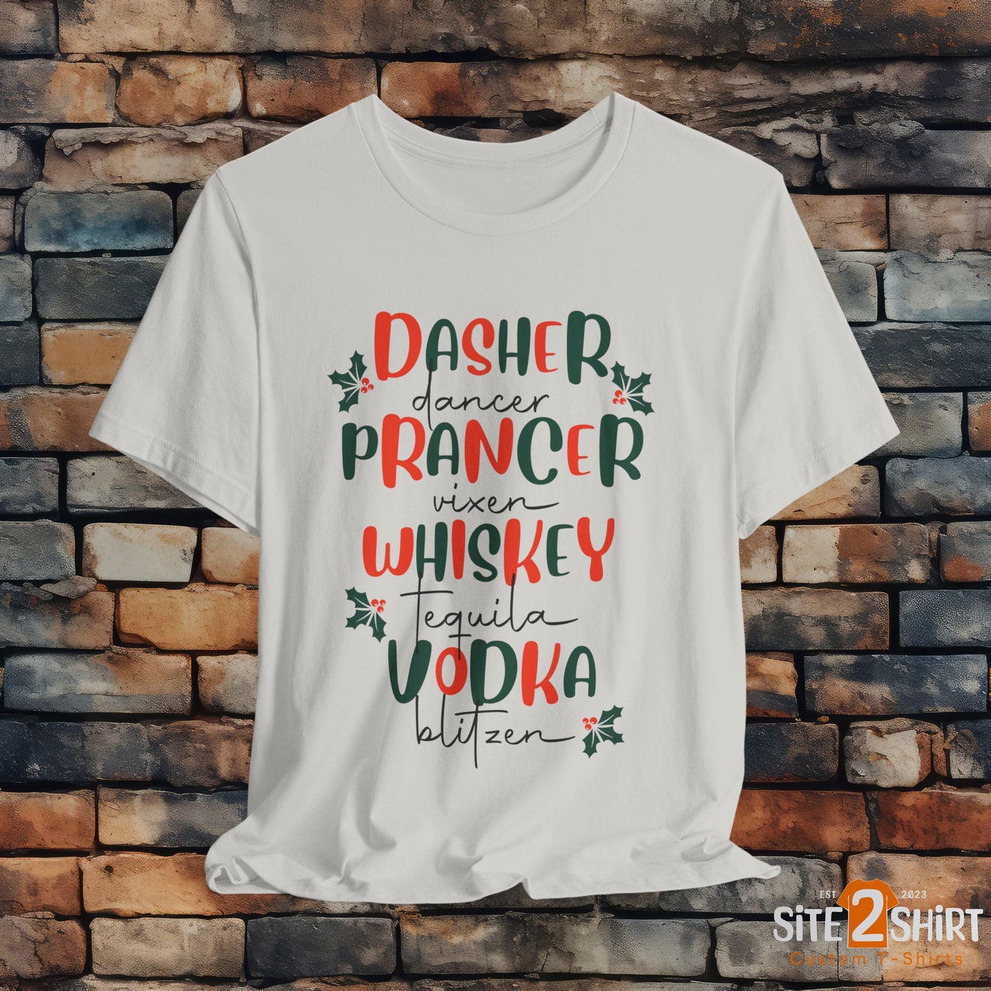 Dasher, Dancer, Prancer, Vixen, Whiskey, Tequlia, Vodka, Blitzen Christmas T Shirt, Funny Reindeer Shirt, Cute Holiday Party Shirt