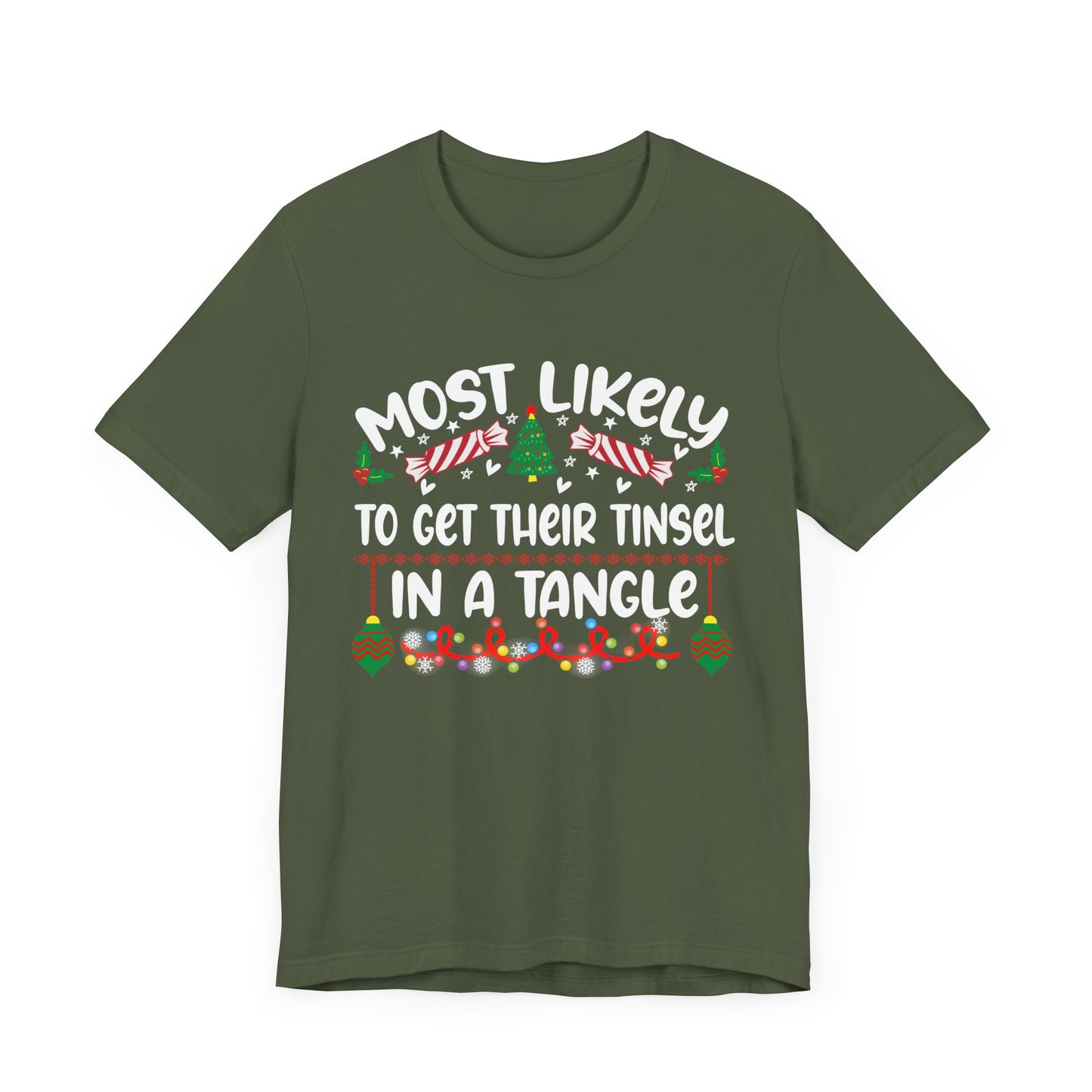 Most Likely to Get Their Tinsel in a Tangle Christmas t-shirt, Funny Christmas Shirt, Humorous Holiday Tees