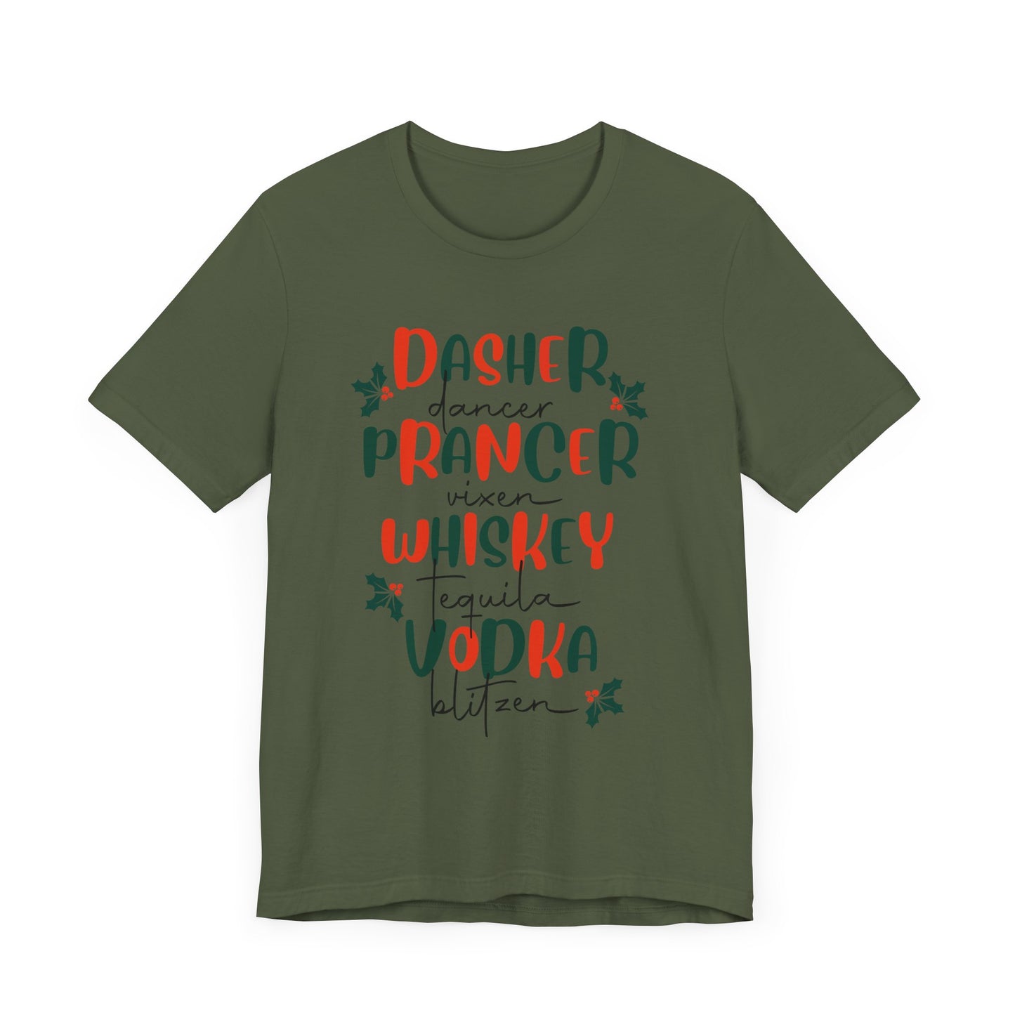 Dasher, Dancer, Prancer, Vixen, Whiskey, Tequlia, Vodka, Blitzen Christmas T Shirt, Funny Reindeer Shirt, Cute Holiday Party Shirt