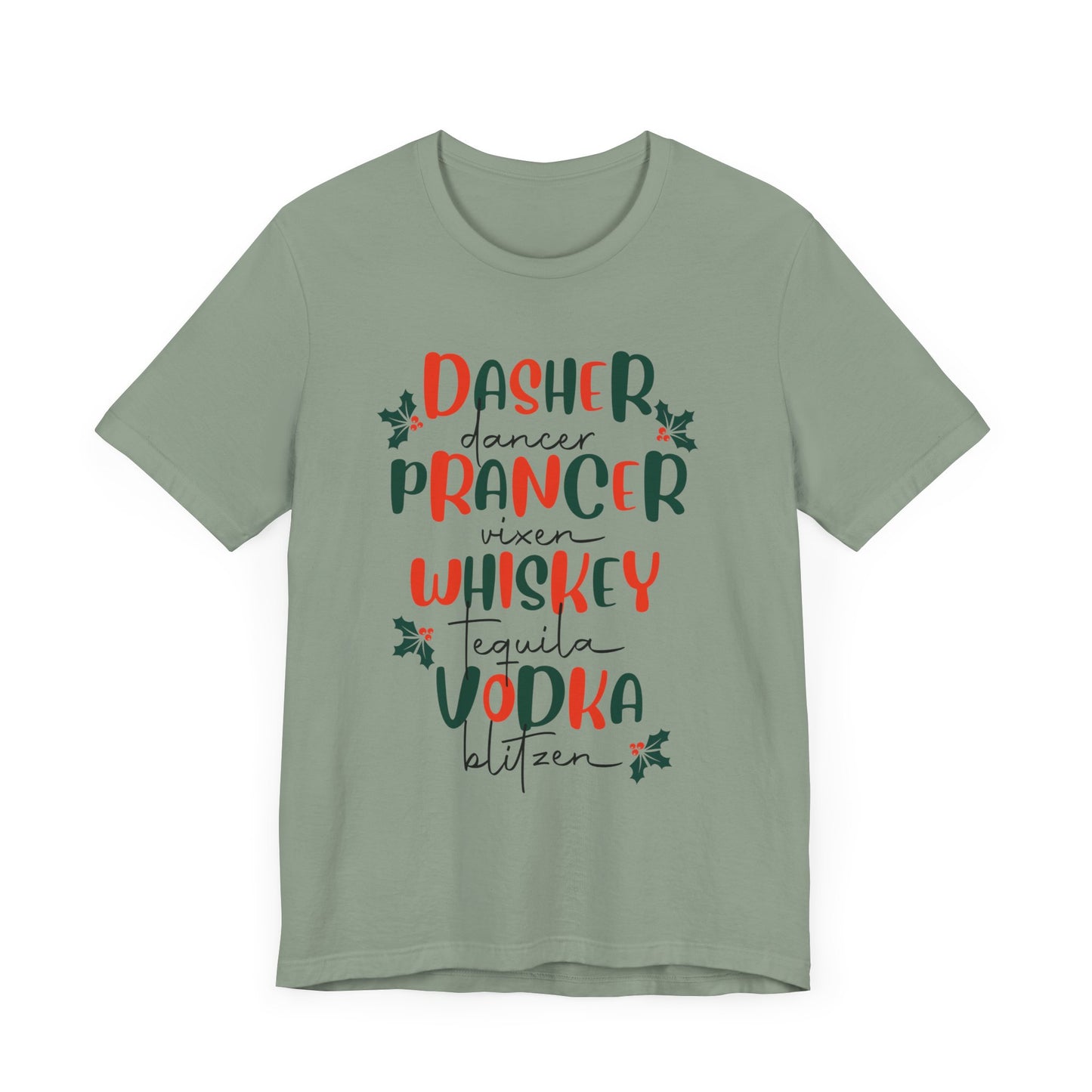Dasher, Dancer, Prancer, Vixen, Whiskey, Tequlia, Vodka, Blitzen Christmas T Shirt, Funny Reindeer Shirt, Cute Holiday Party Shirt