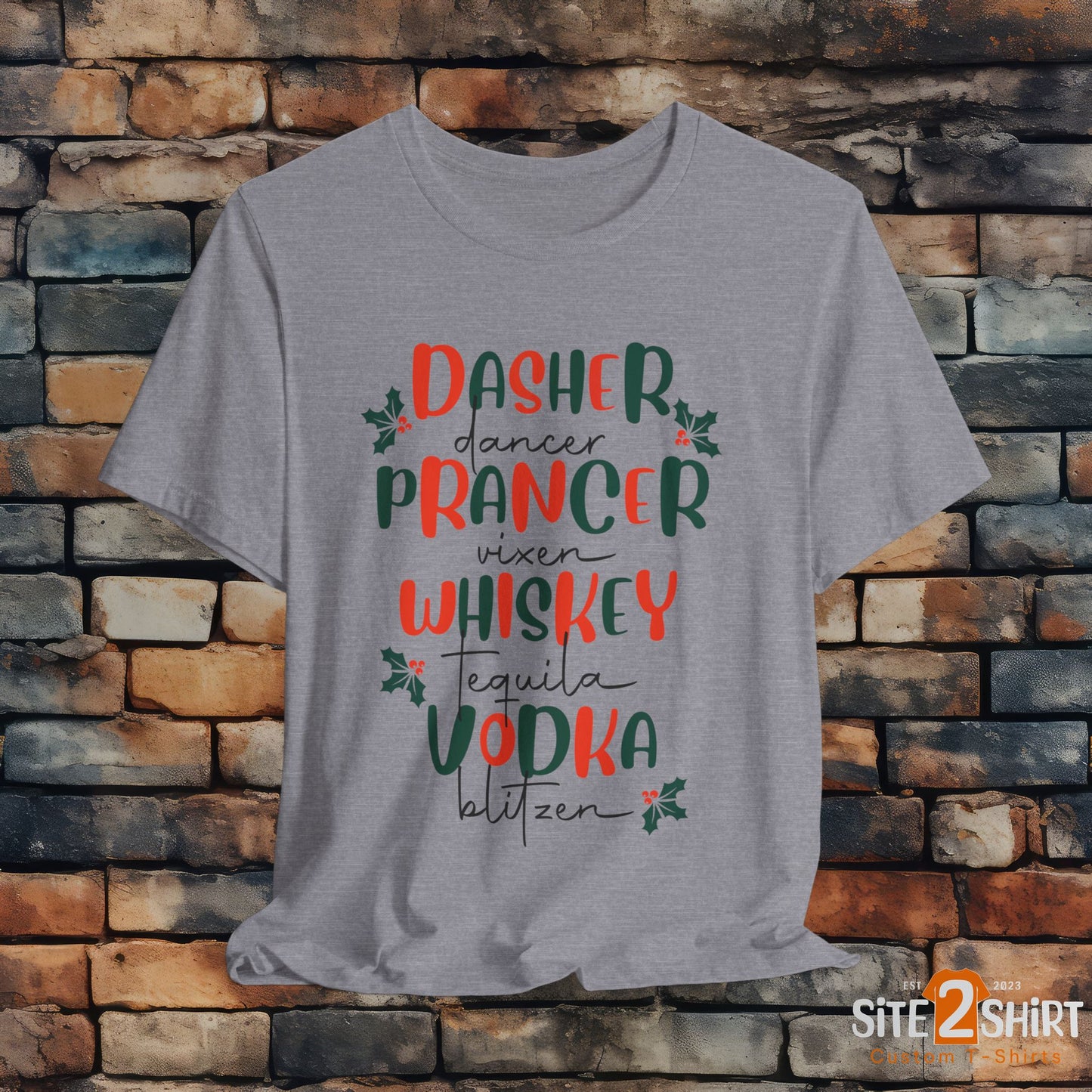 Dasher, Dancer, Prancer, Vixen, Whiskey, Tequlia, Vodka, Blitzen Christmas T Shirt, Funny Reindeer Shirt, Cute Holiday Party Shirt